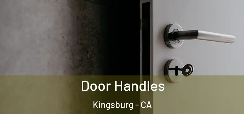  Door Handles Kingsburg - CA