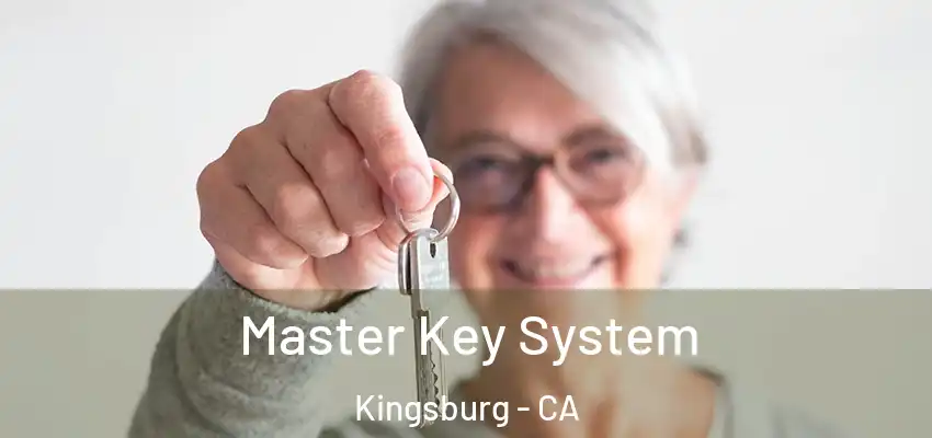  Master Key System Kingsburg - CA