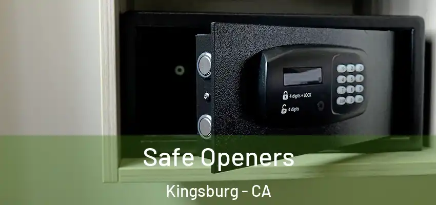  Safe Openers Kingsburg - CA